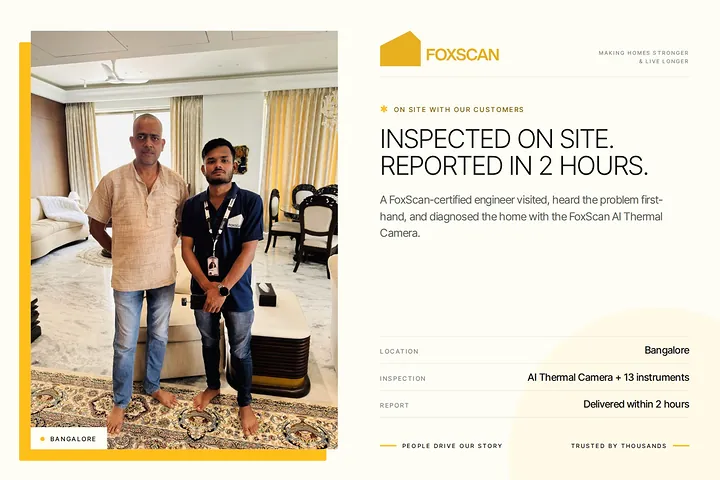 FoxScan engineer with a homeowner in Bangalore. Card: Inspected on site. Reported in 2 hours.